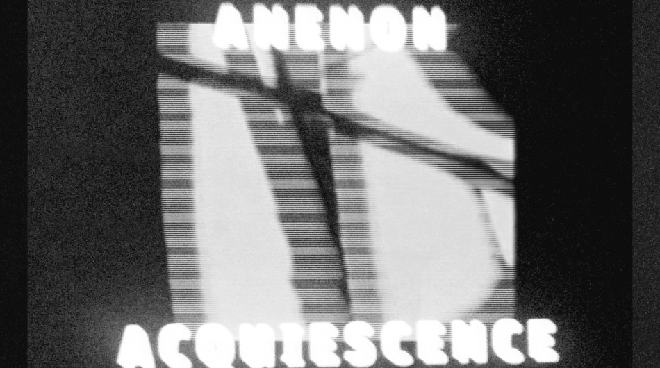 Anenon- Acquiescence