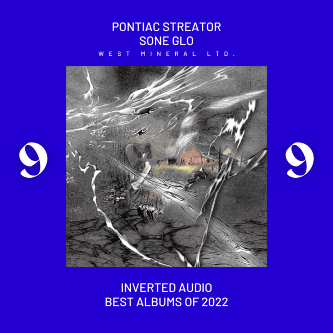Pontiac Streator - Sone Glo - Inverted Audio Best Albums 2022