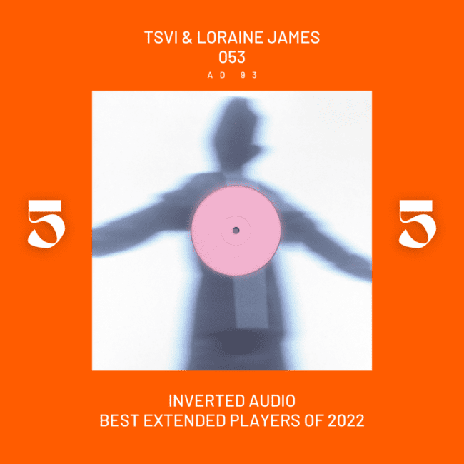 TSVI & Loraine James - 053 - Inverted Audio Best Extended Players of 2022