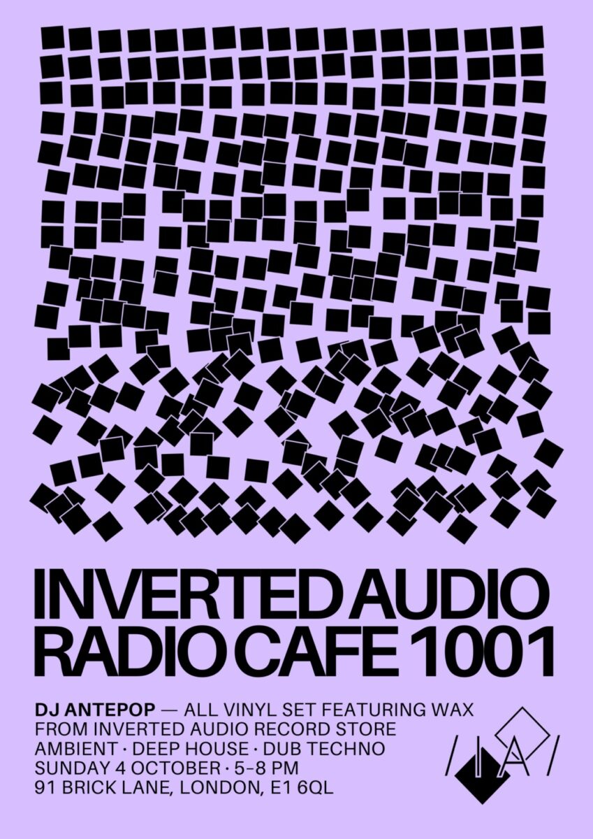 Inverted Audio with DJ Antepop x Radio Café 1001 - Inverted Audio