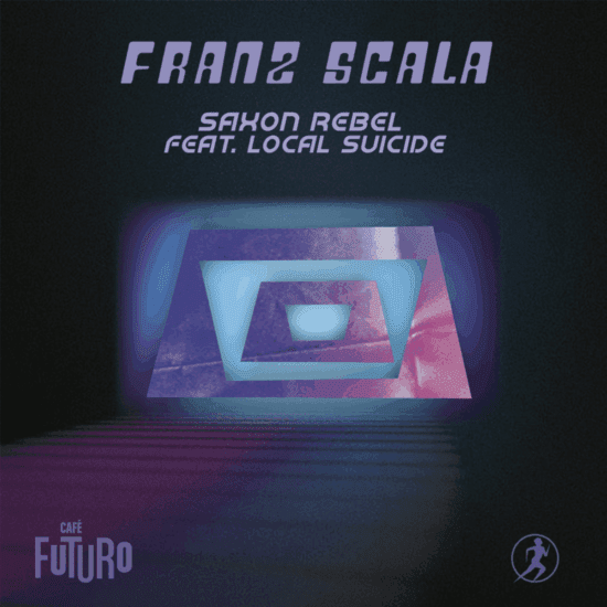 Franz Scala (feat Local Suicide) Saxon