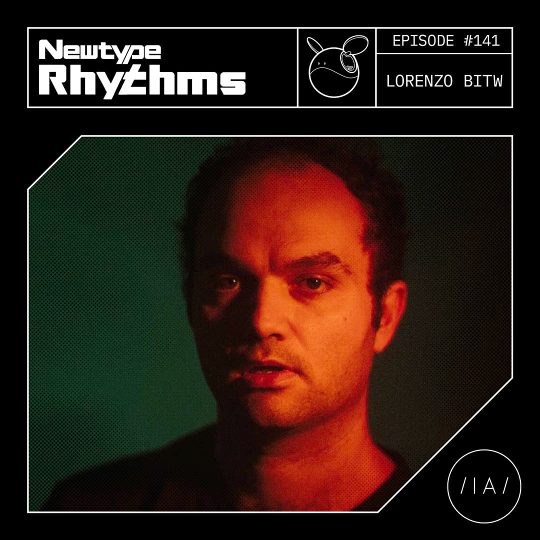 Lorenzo BITW delivers percussive bliss for Newtype Rhythms