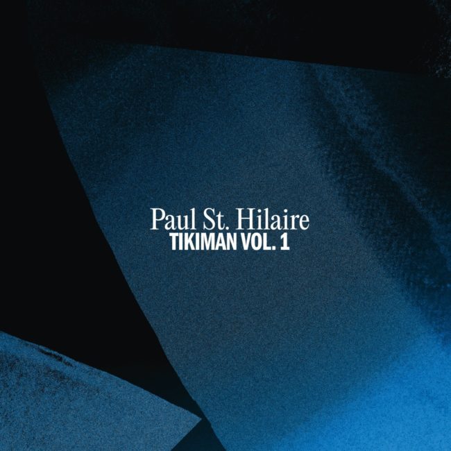 Paul St. Hilaire Tikiman Vol.1