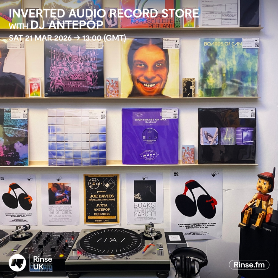 Rinse FM Counter Culture returns with DJ Antepop live from Inverted Audio Record Store - Inverted Audio