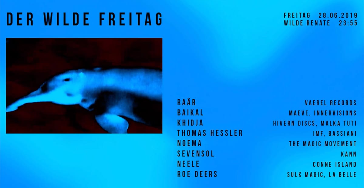 Wilde Renate invite Sevensol, Khidja, Thomas Hessler, Raär, Baikal, Neele Inverted Audio