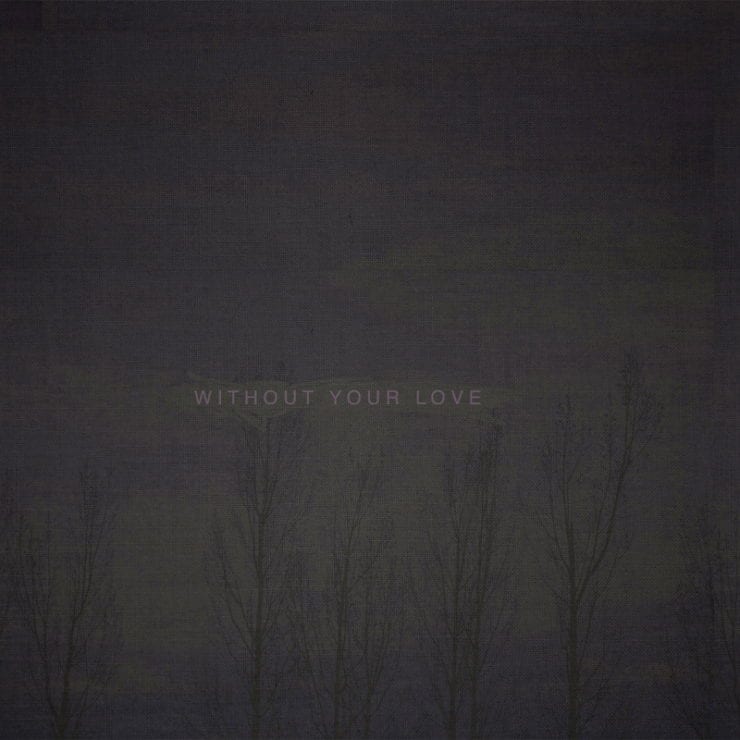 Without Your Love