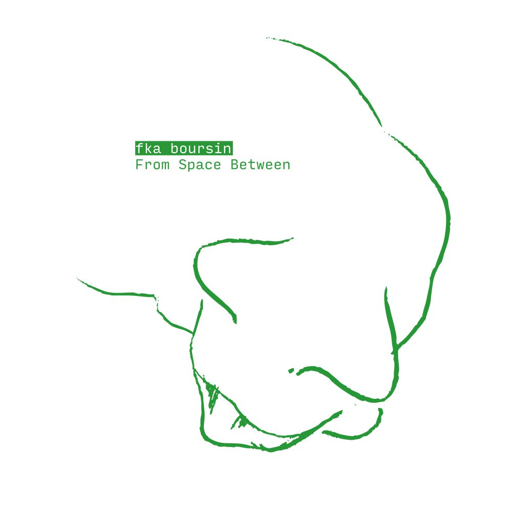 Fka Boursin From Space Between (w: Frank & Tony's Housebeat Dub)